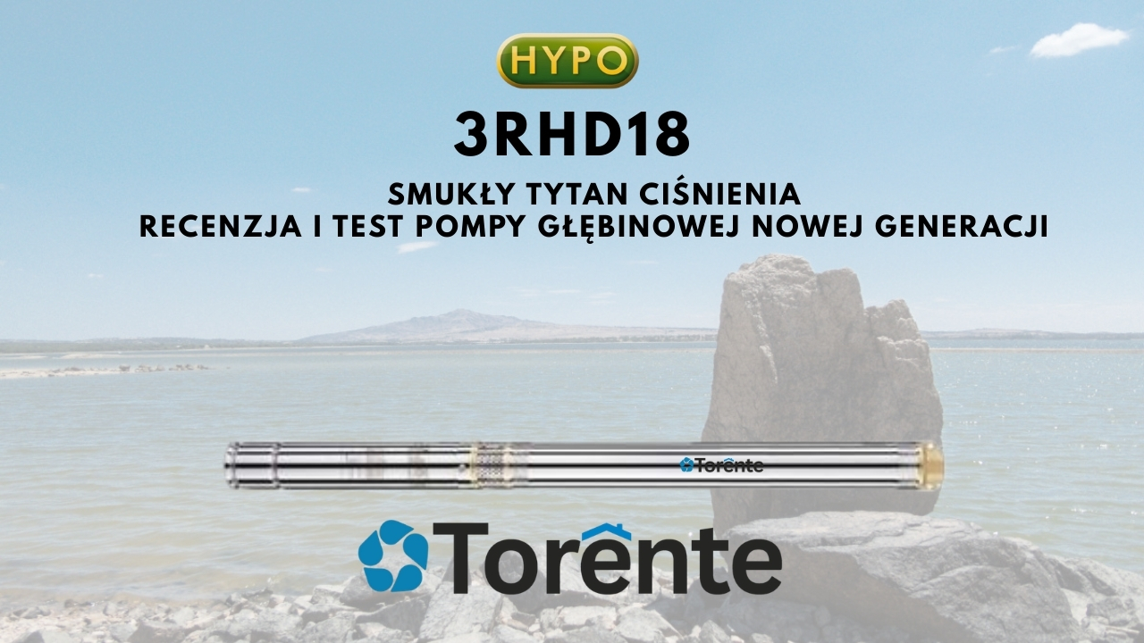 Torente 3RHD18 - smukły tytan ciśnienia: test i recenzja pompy nowej generacji