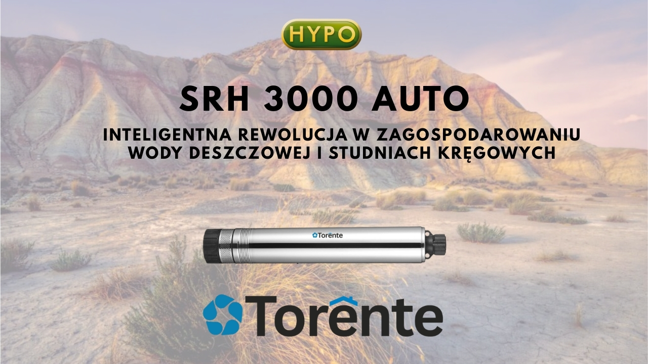 Torente SRH 3000 AUTO - Inteligentna rewolucja w zagospodarowaniu wody deszczowej i studniach kręgowych
