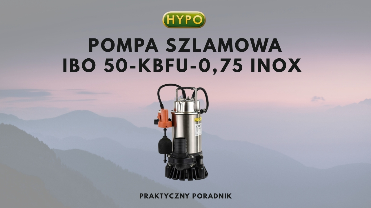Pompa Zatapialna Szlamowa IBO 50-KBFU-0,75 INOX – Niezawodne Rozwiązanie dla Twoich Potrzeb